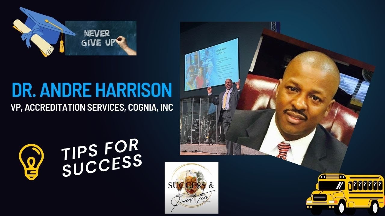 Dr. Andre Harrison, VP of Accreditation Services, Cognia, Inc. - YouTube