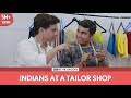FilterCopy | Indians At A Tailor Shop | Ft. Viraj Ghelani