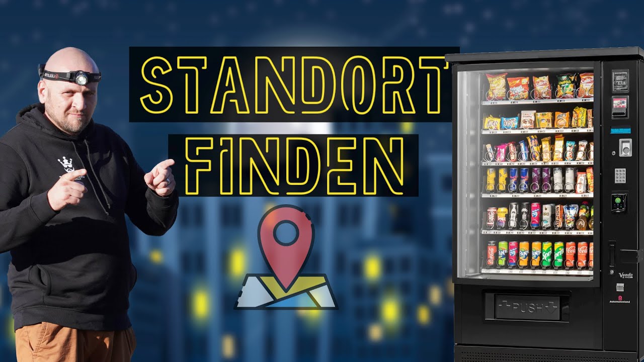 So bekommst einen Standort für Snackautomt Getränkeautomat Anleitung Tipps  Tricks 