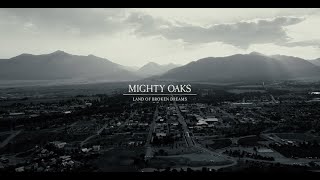 Video voorbeeld van "Mighty Oaks - Land of Broken Dreams (Official Video)"