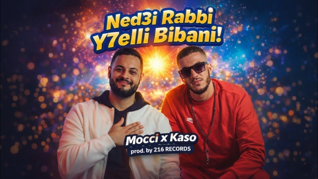 MOCCI x KASO - Ned3i Rabbi Y7elli Bibani! | (Visualizer) Lyrics on screen | Prod. by 216 records