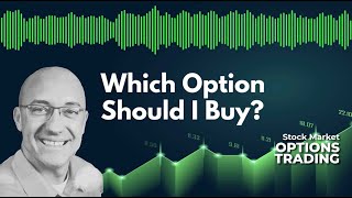 Which Option Should I Buy?