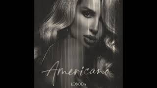 Loboda - Americano