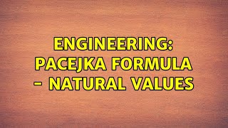 Engineering: Pacejka Formula - natural values