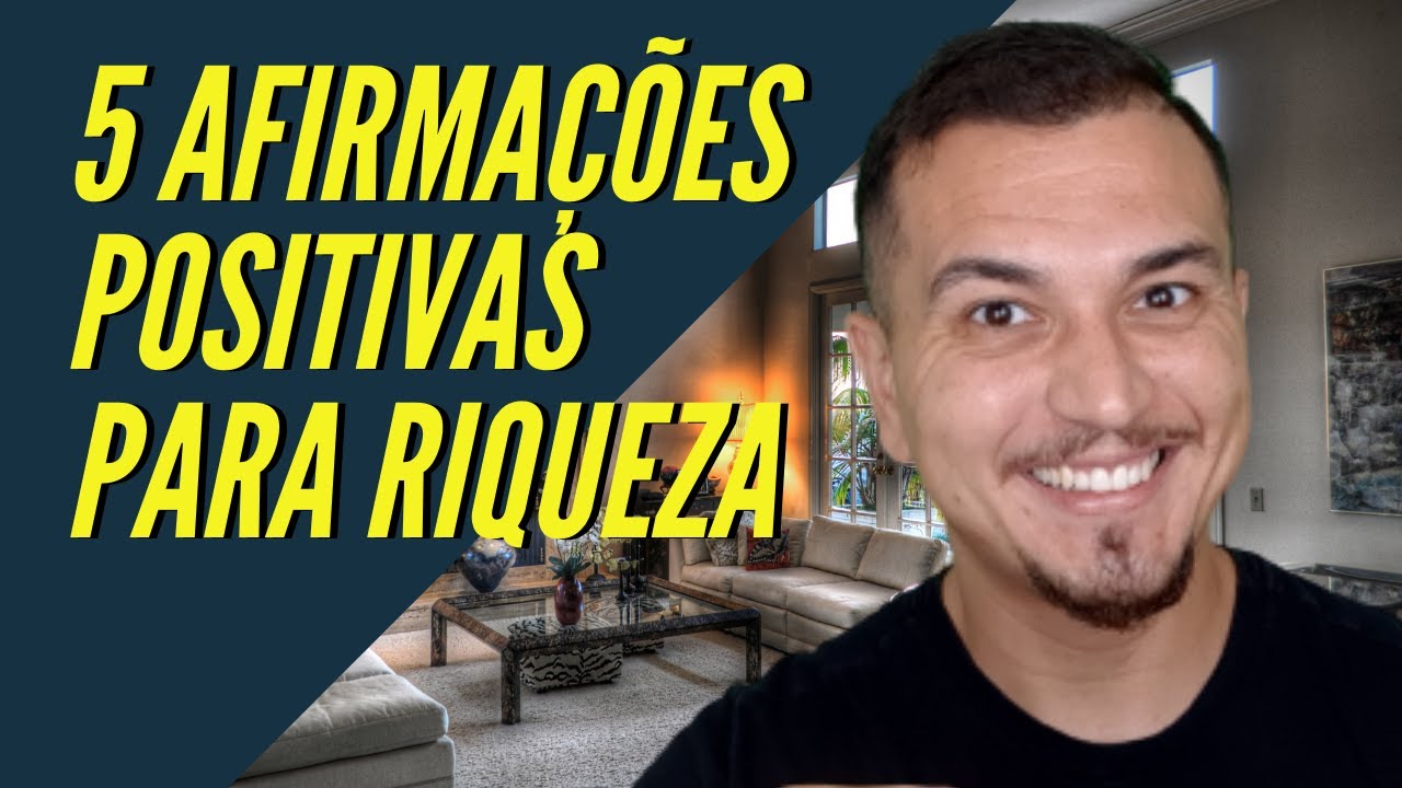 5 Afirmações Para Atrair Riqueza Com Afirmações Positivas
