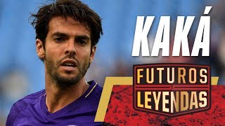 Futuros y Leyendas: Kaká | Episodio Completo