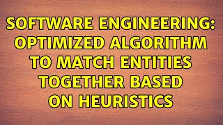 Famous Software Engineering: Optimized algorithm to match entities together based on heuristics Net Worth