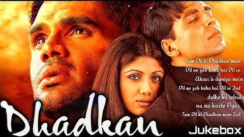 Dhadkan movie all songs💖  Akshay Kumar  Shilpa Shetty  Sunil Shetty  Hindi puraane gaane