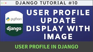 User Profile Update Display View with Image Upload in Django #10