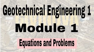 Geotechnical Engineering 1 ll Module 1 ll Equations and Problems ll KTU 2019 
