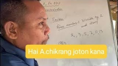 Class X. Exercise 1(c) Maikai Factor bikota nibo