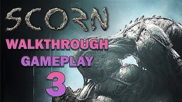 SCORN Walkthrough Gameplay Part 3 - Xbox Series X - No Commentary