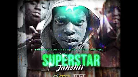 Jahshii - Superstar (Official Audio)