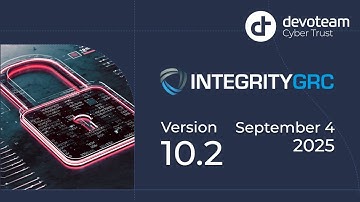 IntegrityGRC: Introducing Version 10.2 - Smarter, Stronger, Simpler!