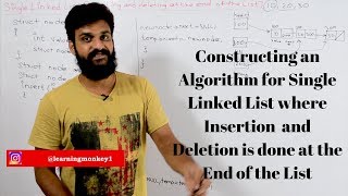 Lesson 41 Algorithm for Single Linked List Insertion and Deletion at the End  || Learning Monkey