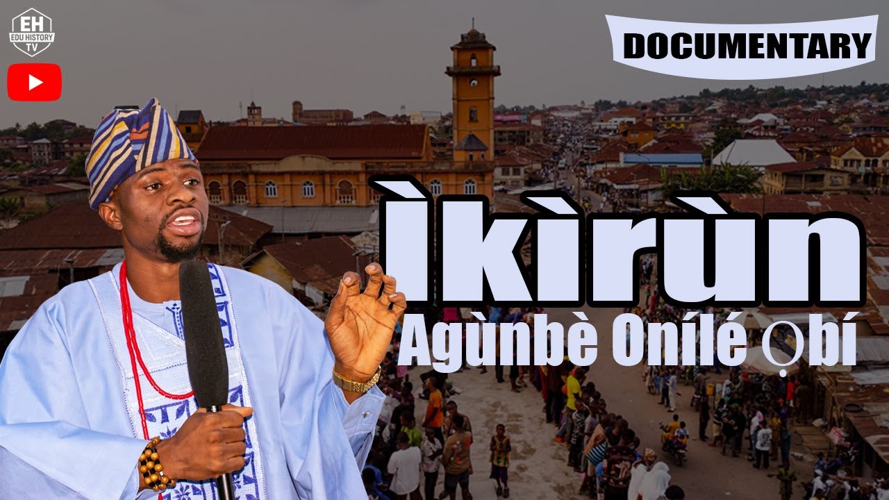 Untold History of Ikirun: Yoruba Documentary with English Subtitles