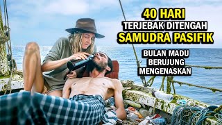 TRUE STORY!! SURVIVAL IN THE MIDDLE OF THE PACIFIC OCEAN | Movie storyline