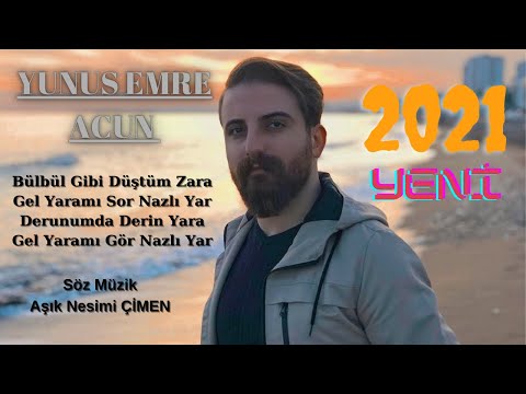 Yunus Emre Acun - Nazlı Yar 2021