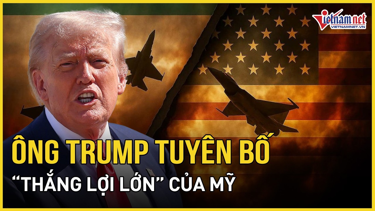 Ông Trump tuyên bố “thắng lợi lớn” của Mỹ, Iran kích hoạt “đợt tấn công thứ 21” nhắm thẳng Israel