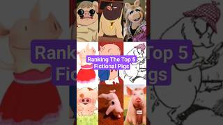 Ranking The Top 5 Fictional Pigs #shorts #pigs