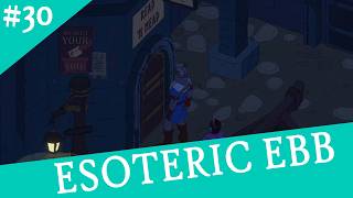 The Bookbinder | Let's Play Esoteric Ebb | Part 30