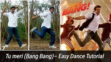 Tu Meri- Bang Bang Signature Step tutorial (Easy Dance Steps) | Hrithik Roshan Dance