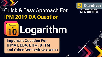 IPM 2019 QA Question Solution By Ajay Sharma | Question - 10 Logarithm
