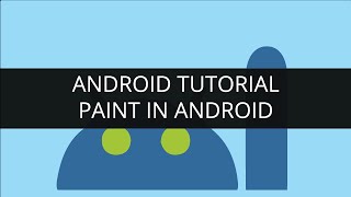 Android Tutorials Paint in Android (Part-6) | Edureka screenshot 2