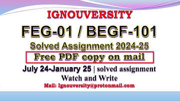 BEGF 101 solved assignment 2024-25 / feg 01 solved assignment 2024-25 / begf 101 solved 2025