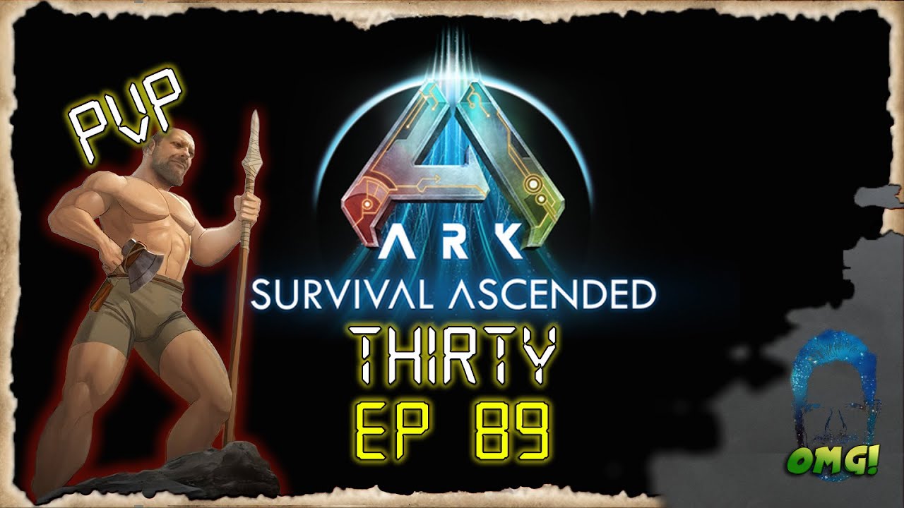 Surviving 30 mins a day on Ark Survival Ascended Official PVP Server Episode 89