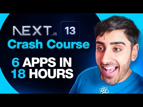 The Ultimate NEXT.JS 13 Crash Course for Beginners – Build 6 Apps in 18 Hours! (2023)