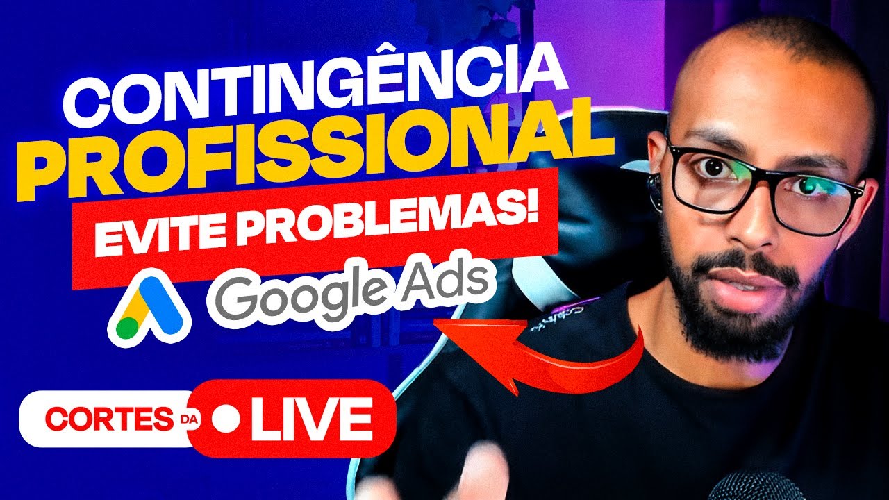 Como Fazer Contingência no Google Ads para Evitar Suspensão de Conta