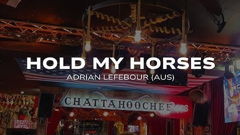 Thumbnail of Hold My Horses - Adrian Lefebour (Gilly's crew demo)