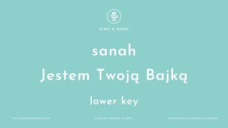 sanah - Jestem Twoją Bajką (Karaoke/Instrumental) Lower Key