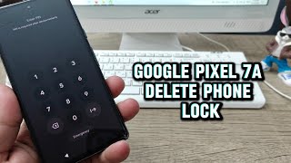 Forgot Phone Lock? Google Pixel 7a, Delete Pin, Pattern, Password Lock.