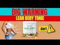 LEAN BODY TONIC REVIEW - (❌Alert❌) Nagano Lean Body Tonic Reviews - Lean Body Tonic Side Effects?