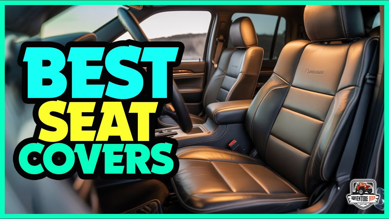 Watch Before Buy : Best Seat Covers For Jeep [ Car Leather Seat Covers ] Best Seat Covers For Car |