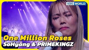 One Million Roses - SoHyang & PRIMEKINGZ [Immortal  Songs 2] | KBS WORLD TV 230408