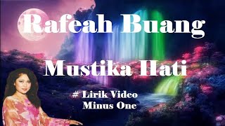 Video thumbnail of "Rafeah Buang ~Mustika Hati  minus1"