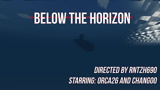 Below The Horizon :: A Stormworks Submarine Short Film