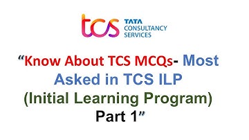 TCS ILP Exam | Top 30 MCQs | Know About TCS | Part 1