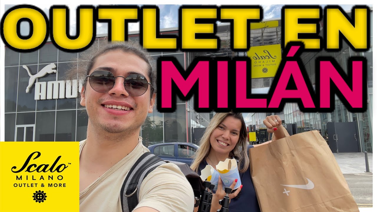 DE COMPRAS EN OUTLET DE MILÁN/es el mejor outlet de Milán? - YouTube