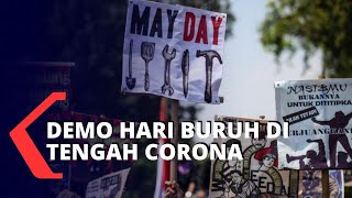 Ricuh! Unjuk Rasa Hari Buruh di Tengah Pandemi Corona