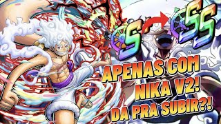 SUBINDO DA RANK S+ PARA SS COM O LUFFY NIKA V2 SEM PERDER NENHUMA PARTIDA! É POSSÍVEL?! EU TENTEI! 