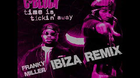 Time Is Tickin (Franky Miller Ibiza Radio Edit)