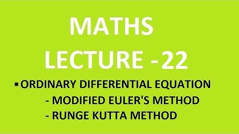 MATHS--LECTURE-22| MODIFIED EULER