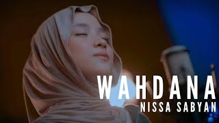 Nissa Sabyan - Wahdana | نيسا صبيان - وحدانة | Sholawat | Awakening Music |Video 2025