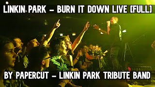 Linkin Park - Burn it Down FULL LIVE TRIBUTE