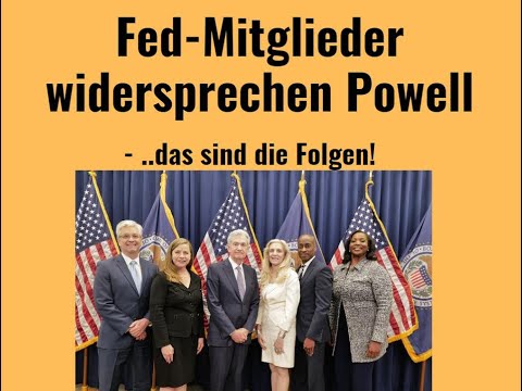 Fed-Mitglieder widersprechen Powell - das sind die Folgen! Videoausblick