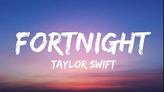 Taylor Swift - Fortnight (Lyrics) feat. Post Malone